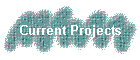 Current Projects